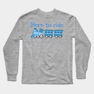 Born to Ride Long Sleeve T-Shirt